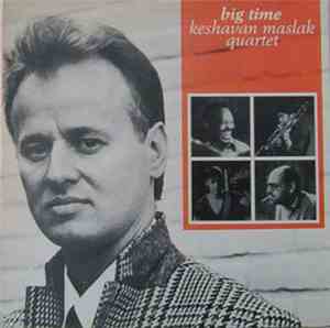 Keshavan Maslak Quartet - Big Time