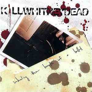 Killwhitneydead - Inhaling The Breath Of A Bullet