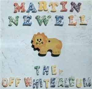 Martin Newell - The Off White Album