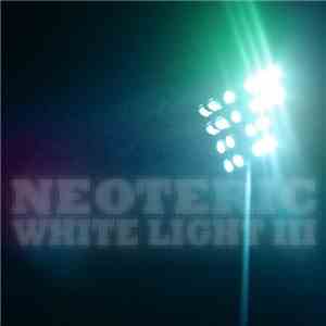 Neoteric - White Light III