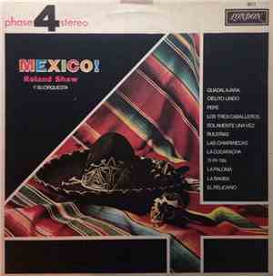 Roland Shaw Y Su Orquesta - Mexico!