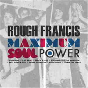 Rough Francis - Maximum Soul Power