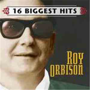 Roy Orbison - 16 Biggest Hits