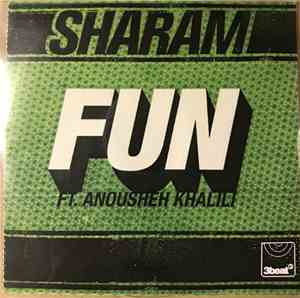 Sharam Ft. Anousheh Khalili - Fun