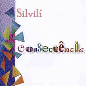 Silvilí - Consequência