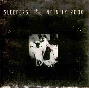Sleepers! - Infinity 2000