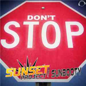 Sunset Project Presents  Sunbooty - Don't Stop