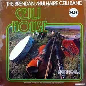 The Brendan Mulhaire Ceili Band - Ceili House