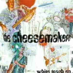 The Cheesemakers - White Trash EP
