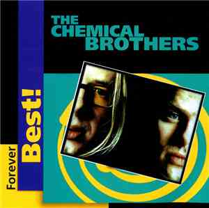 The Chemical Brothers - Forever Best!