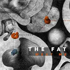 The Fat  - Meat Me