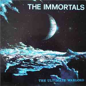 The Immortals  - The Ultimate Warlord