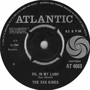 The Ska Kings - Oil In My Lamp / Jamaica Ska