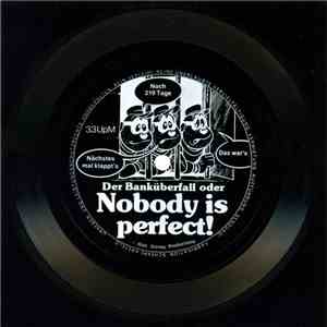 Unknown Artist - Der Banküberfall Oder Nobody Is Perfect!