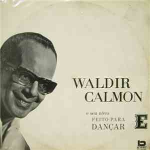 Waldir Calmon - E Seu Nôvo Feito Para Dançar E