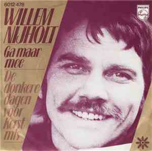 Willem Nijholt - Ga Maar Mee