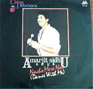 Amarjit Sidhu - Says Nacho Mere Nal (Dance With Me)