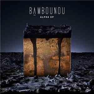 Bambounou - Alpha EP