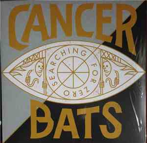 Cancer Bats - Searching For Zero