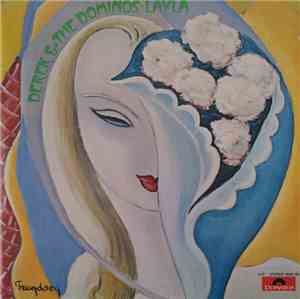 Derek & The Dominos - Layla And Other Assorted Love Songs