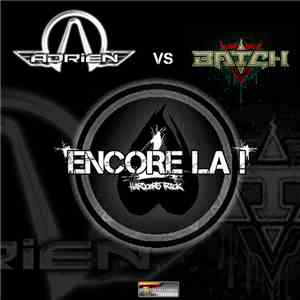 DJ Adrien vs DJ Batch - Encore la !
