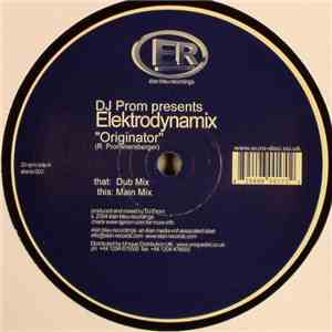 DJ Prom Presents Elektrodynamix - Originator