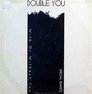 Double You - With Or Without You (Special Remixes)