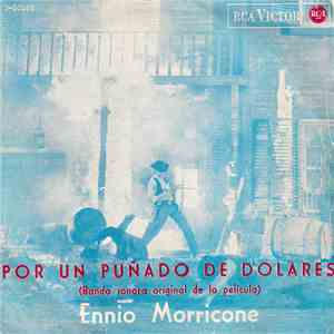 Ennio Morricone - Por Un Puñado De Dólares (Banda Sonora Original De La Pel ...