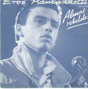 Eros Ramazzotti - Almas Rebeldes