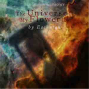 Eschaton - The Universe Is My Flower EP