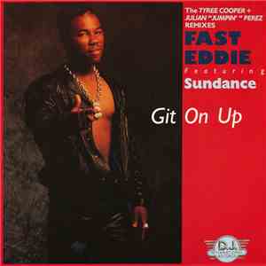 Fast Eddie Featuring Sundance  - Git On Up