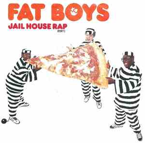 Fat Boys - Jail House Rap