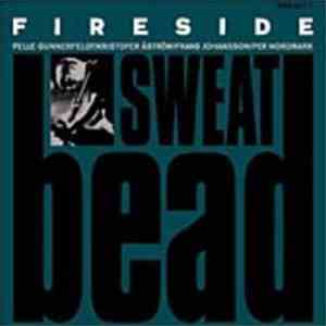 Fireside - Sweatbead