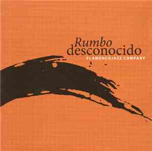 Flamencojazz Company - Rumbo Desconocido