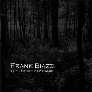 Frank Biazzi - The Future EP