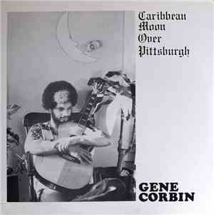 Gene Corbin  - Caribbean Moon Over Pittsburgh