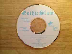 Gothic Slam - Who Died And Made You God / Thunder And Lightning
