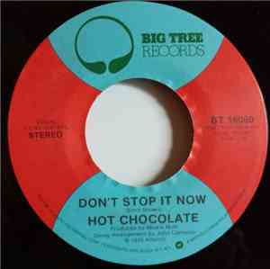 Hot Chocolate - Don't Stop It Now