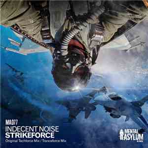 Indecent Noise - Strikeforce