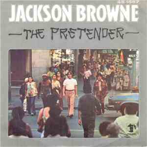 Jackson Browne - The Pretender