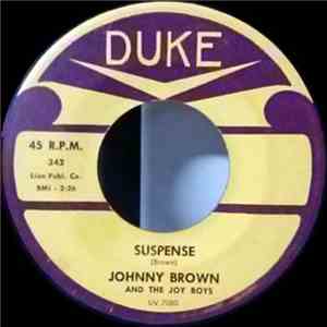 Johnny Brown And The Joy Boys - Suspense / Snakehips