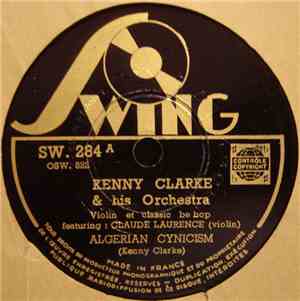 Kenny Clarke And His Orchestra - Algerian Cynicism / Laurenzology
