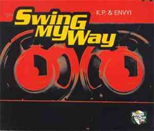 K.P. & Envyi - Swing My Way