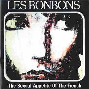 Les Bonbons  - The Sexual Appetite Of The French