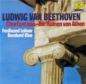 Ludwig van Beethoven, Ferdinand Leitner, Bernhard Klee - Chorfantasie - Die ...