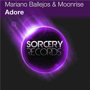 Mariano Ballejos & Moonrise  - Adore