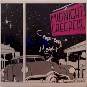 Midnight Creepers  - Johnny's Revenge / Babe Babe Babe