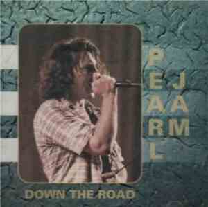 Pearl Jam - Down The Road