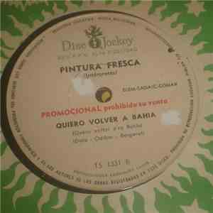 Pintura Fresca - Quiero Volver A Bahia