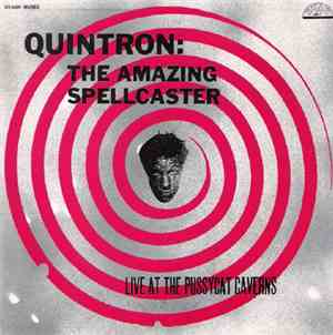 Quintron - The Amazing Spellcaster: Live At The Pussycat Caverns